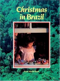 Christmas in Brazil (Christmas Around the World) (Christmas Around the World from World Book)