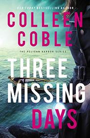 Three Missing Days (Pelican Harbor, Bk 3)