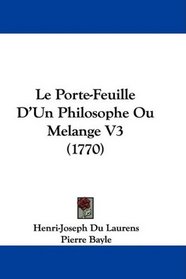 Le Porte-Feuille D'Un Philosophe Ou Melange V3 (1770) (French Edition)