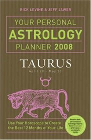 Your Personal Astrology Planner 2008: Taurus (Your Personal Astrology Planner)
