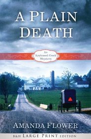 A Plain Death (Large Print Printed Hardcover): An Appleseed Creek Mystery