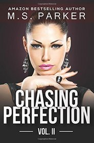 Chasing Perfection Vol. 2 (Volume 2)