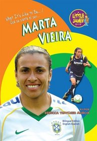Marta Vieira (Little Jamie Books: What It's Like to Be) (Spanish Edition) (Little Jamie Books: What It's Like to Be/Un Libro: Que Se Siente Al Ser)