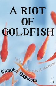 A Riot of Goldfish (Hesperus Worldwide)