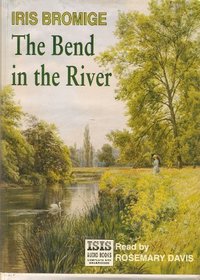 Bend in the River: Complete & Unabridged