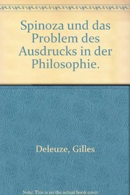 Spinoza und das Problem des Ausdrucks in der Philosophie.