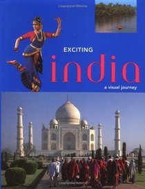Exciting India: A Visual Journey
