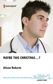 Maybe This Christmas....? (Harlequin Medical, No 570) (Larger Print)