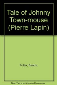 Histoire de Petit-Jean des Villes (Potter Original) (French Edition)
