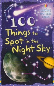 100 Things to Spot in the Night Sky (Usborne Spotters Cards)