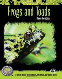 Frogs and Toads (Complete Herp Care)