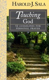 Touching God52 Guidelines to Personal Prayer