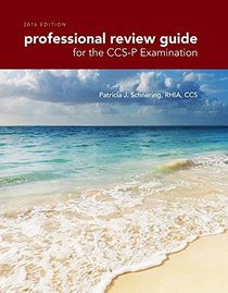 Professional Review Guide for the CCS-P Examination, 2016 Edition (Book Only)
