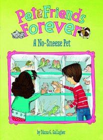 A No-Sneeze Pet (Pet Friends Forever)