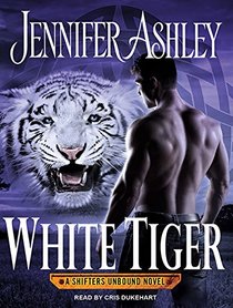 White Tiger (Shifters Unbound)