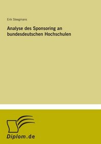 Analyse des Sponsoring an bundesdeutschen Hochschulen (German Edition)