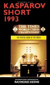 Kasparov vs Short 1993 The Official Book of the Match