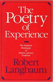 The Poetry of Experience: The Dramatic Monologue in Modern Literary Tradition