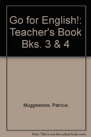 Go for English!: Teacher's Book Bks. 3 & 4