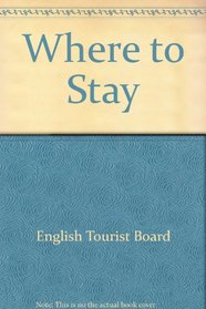 Where to Stay: Somewhere Special : England 1997 (Where to Stay Series)