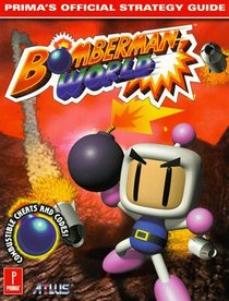 Bomberman World: Prima's Official Strategy Guide