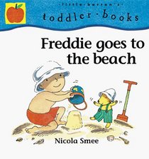 Freddie Goes to the Beach (Freddie and His Teddy Bear)