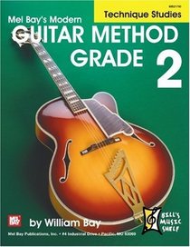 Modern Guitar Method Grade 2: Technique Studies (Bill's Music Shelf)
