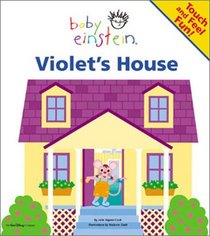 Baby Einstein: Violet's House : A Giant Touch-and-Feel Book (Baby Einstein)