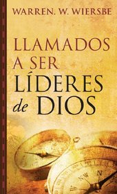 Llamados a ser lideres de Dios (Spanish Edition)
