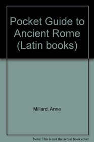 Pocket Guide to Ancient Rome (Latin books) (Latin Edition)
