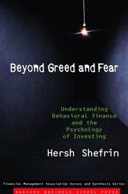 Beyond Greed and Fear: Finance and the Psychology of Investing