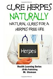 Cure Herpes Naturally - Natural Cures for a Herpes Free Life