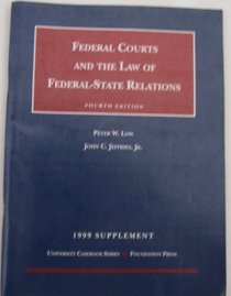 Federal Courts and the Law of Federal-State Relations: 1999 Supplement