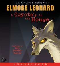 A Coyote's in the House (Audio CD) (Unabridged)