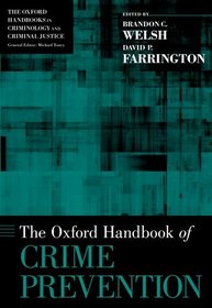 The Oxford Handbook of Crime Prevention (Oxford Handbooks)