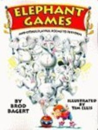 Elephant Games: And Other Playful Poems to Perform