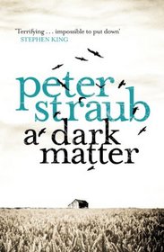 A Dark Matter. by Peter Straub
