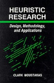 Heuristic Research : Design, Methodology, and Applications