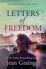 Letters of Freedom: The Carmel Sheehan Story - Book 1