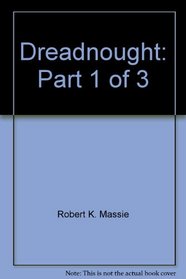 Dreadnought: Part 1 of 3