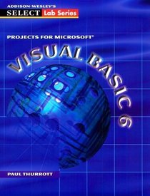 Projects for Microsoft Visual Basic (SELECT lab series)