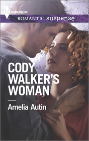 Cody Walker's Woman (Harlequin Romantic Suspense, No 1822)