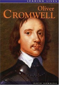 Leading Lives: Oliver Cromwell