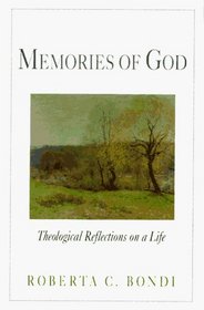 Memories of God: Theological Reflections on a Life