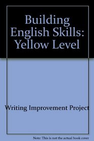 Building English Skills: Yellow Level (McDougal-Littell English Program)