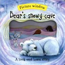 Bear's Snowy Cave (Look and Learn)