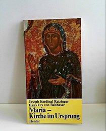 Maria, Kirche im Ursprung (German Edition)