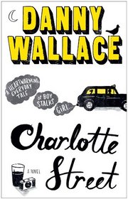 Charlotte Street. by Danny Wallace