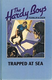 Trapped at Sea (Hardy Boys)