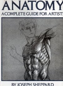 Anatomy: A complete guide for artists